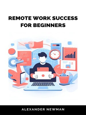 cover image of Remote Work Success for Beginners